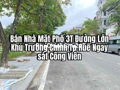 Bán Nhà Mặt Phố 3T Đường Lớn Khu Trường Chinh- Huế Ngay sát Công Viên