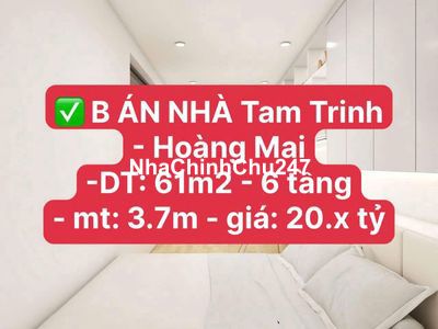 ✅ B ÁN NHÀ Tam Trinh - Hoàng Mai