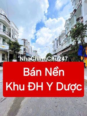 BÁN NỀN - KHU ĐẠI HỌC Y DƯỢC CẦN THƠ